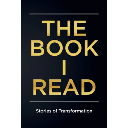 The Book I Read: Stories of Transformation