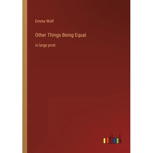 Other Things Being Equal: in large print