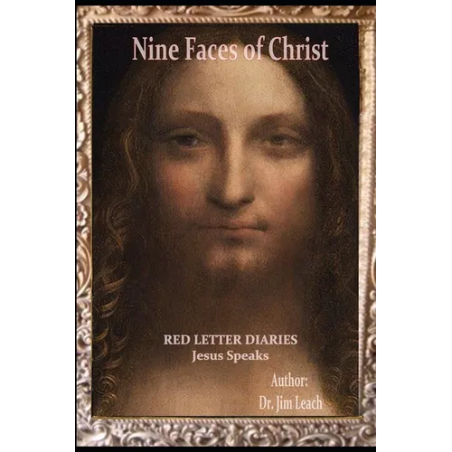 Nine Faces of Christ: Red Letter Diaries Jesus Speaks, Lost Years Jesus