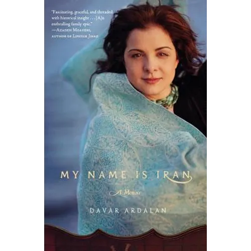 My Name Is Iran: A Memoir