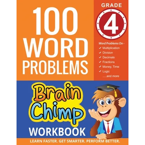 100 Word Problems: Grade 4 Math Workbook