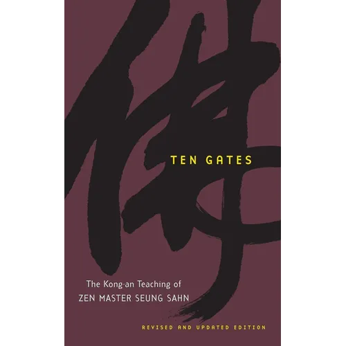 Ten Gates: The Kong-an Teaching of Zen Master Seung Sahn