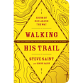 Walking His Trail: Signs of God Along the Way