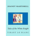 Tales of the White Knight: Tirant lo Blanc