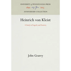Heinrich Von Kleist: A Study in Tragedy and Anxiety