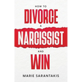 How to Divorce a Narcissist and Win