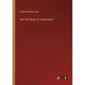 The Text-Book of Temperance