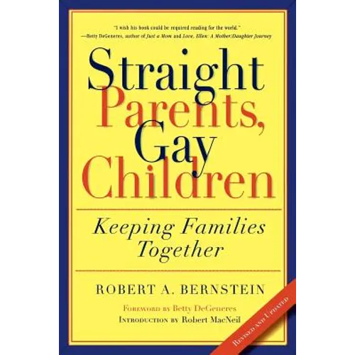 Straight Parents, Gay Children: Keeping Families Together