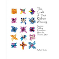 The Craft of Thai Ribbon Weaving: Ancient Folding Traditions Meet the Froebel Star