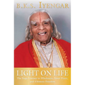 Light on Life: The Yoga Journey to Wholeness, Inner Peace, and Ultimate Freedom