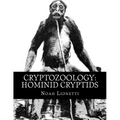Cryptozoology: Hominid Cryptids