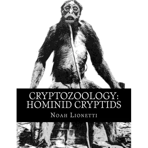 Cryptozoology: Hominid Cryptids
