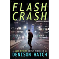 Flash Crash: A Jake Rivett Heist Thriller