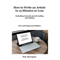 How to Write an Article in 15 Minutes or Less: Including research, proofreading and editing