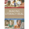 Making Literacy Real: Theories and Practices for Learning and Teaching