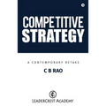 Competitive Strategy: A Contemporary Retake