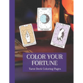 Color Your Fortune: Mystical Tarot Deck Coloring Book