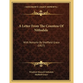 A Letter From The Countess Of Nithsdale: With Remarks By Sheffield Grace (1827)
