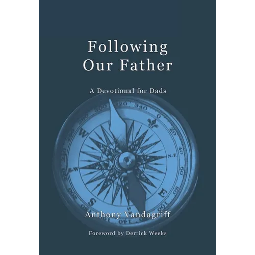 Following Our Father: A Devotional for Dads