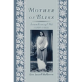 Mother of Bliss: Anandamayi Ma (1896-1982)