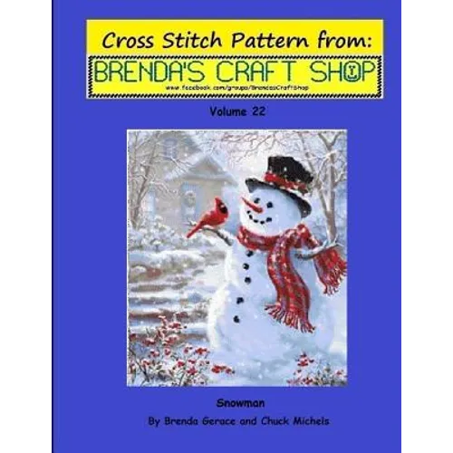 Snowman Cross Stitch Pattern from Brenda's Craft Shop - Volume 22: Cross Stitch Pattern from Brenda's Craft Shop - Volume 22