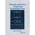 Networks and Devices Using Planar Transmissions Lines