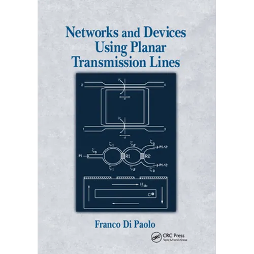 Networks and Devices Using Planar Transmissions Lines