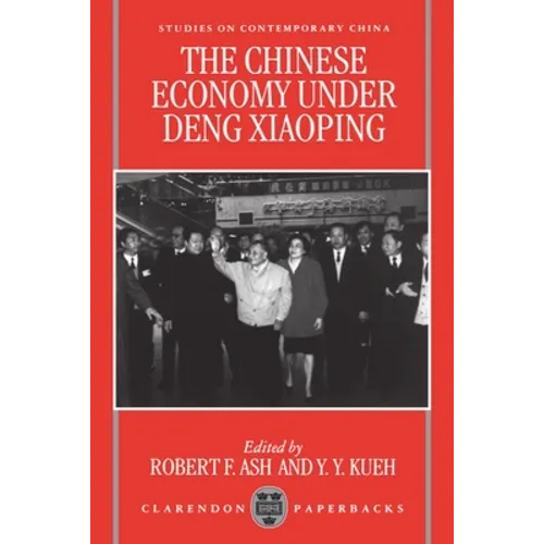 The Chinese Economy Under Deng Ziaoping