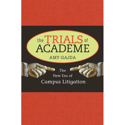 Trials of Academe: The New Era of Campus Litigation