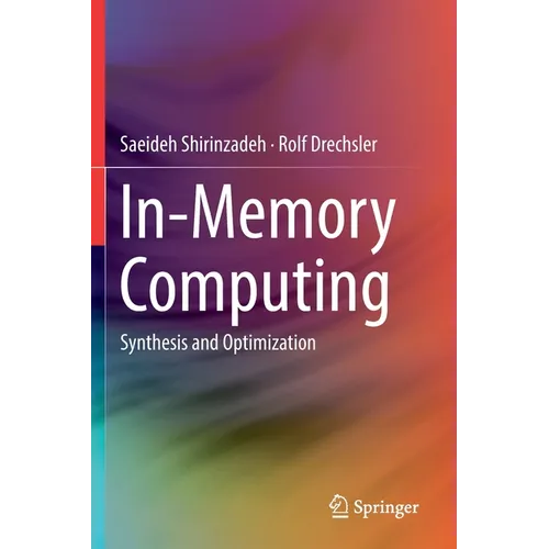 In-Memory Computing: Synthesis and Optimization