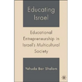 Educating Israel: Educational Entrepreneurship in Israel's Multicultural Society