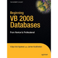 Beginning VB 2008 Databases: From Novice to Professional