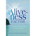 The Aliveness Factor: A Mediterranean Guide to Joyful Living