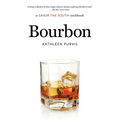Bourbon: A Savor the South Cookbook