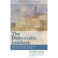 The Democratic Intellect: Scotland and Her Universities in the Nineteenth Century: Edinburgh Classic Editions