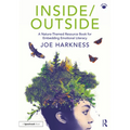 Inside/Outside: A Nature-Themed Resource Book for Embedding Emotional Literacy