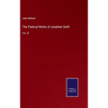 The Poetical Works of Jonathan Swift: Vol. III