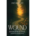 Wound Management Plan: Recovery from Emotional Wounds