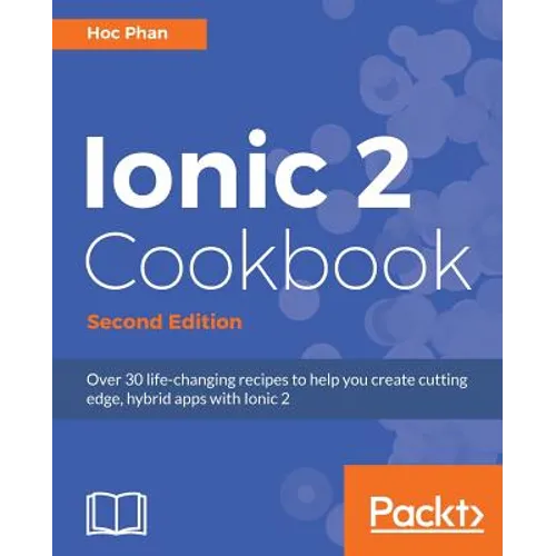 Ionic 2 Cookbook