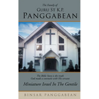 The Family of Guru St K.P. Panggabean: Miniature Israel in the Gentile - Paperback