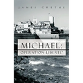 Michael: Operation Liberte'
