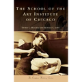 The School of the Art Institute of Chicago