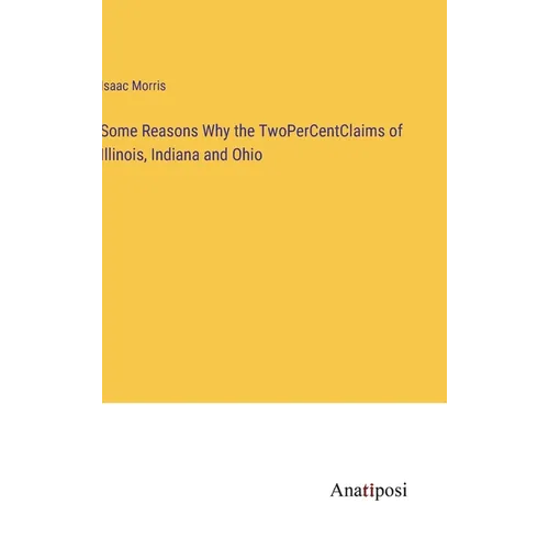 Some Reasons Why the TwoPerCentClaims of Illinois, Indiana and Ohio
