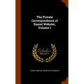 The Private Correspondence of Daniel Webster, Volume 1