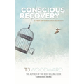 Conscious Recovery: A Fresh Perspective on Addiction