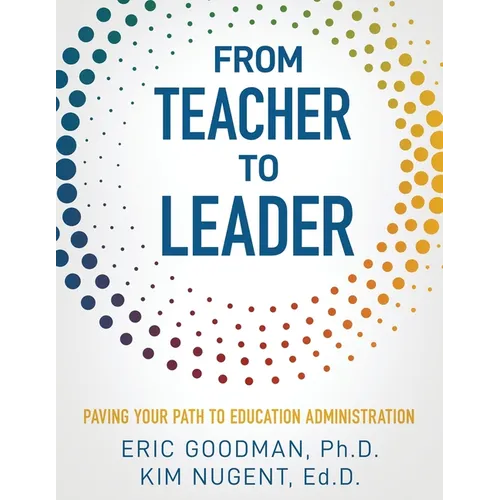From Teacher To Leader: Paving Your Path To Education Administration