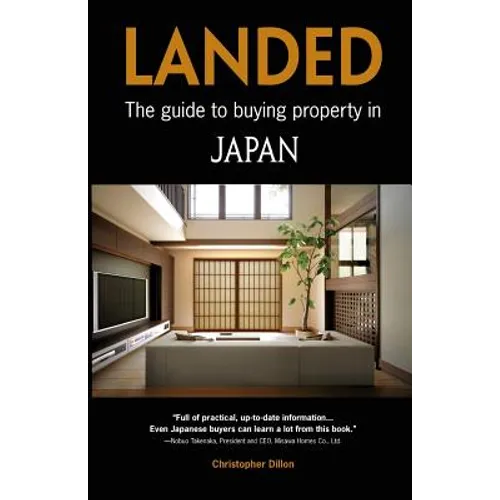 Landed: The Guide to Buying Property in Japan