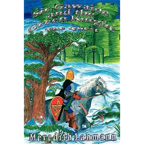 Sir Gawaine and the Green Knight: The Quest