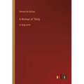 A Woman of Thirty: in large print