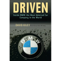 Driven: Inside BMW, the Most Admired Car Company in the World